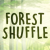forestshuffle